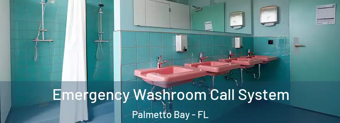  Emergency Washroom Call System Palmetto Bay - FL