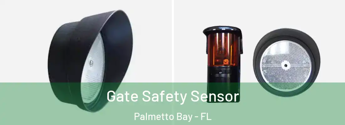  Gate Safety Sensor Palmetto Bay - FL