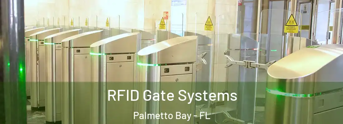  RFID Gate Systems Palmetto Bay - FL