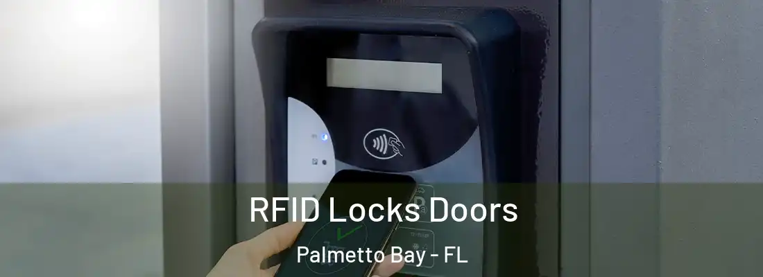  RFID Locks Doors Palmetto Bay - FL