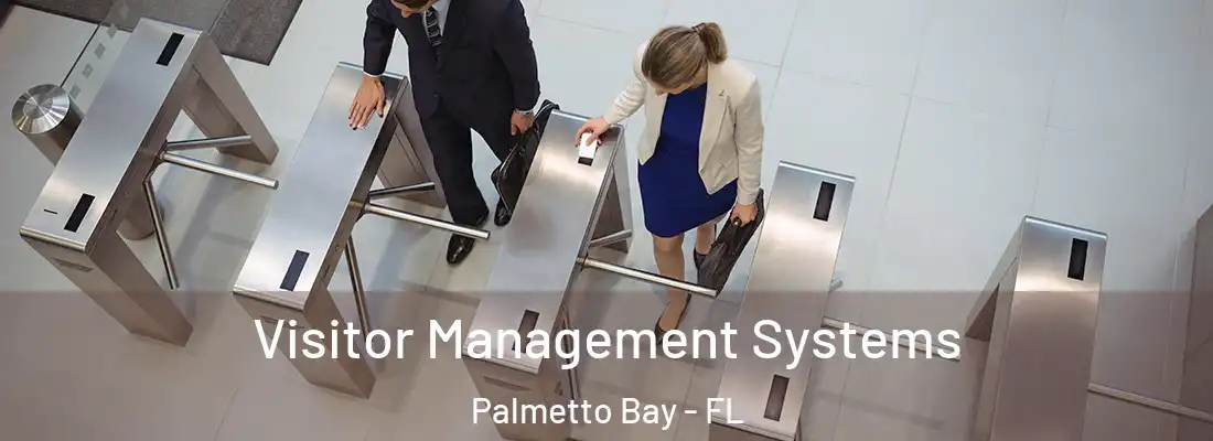  Visitor Management Systems Palmetto Bay - FL
